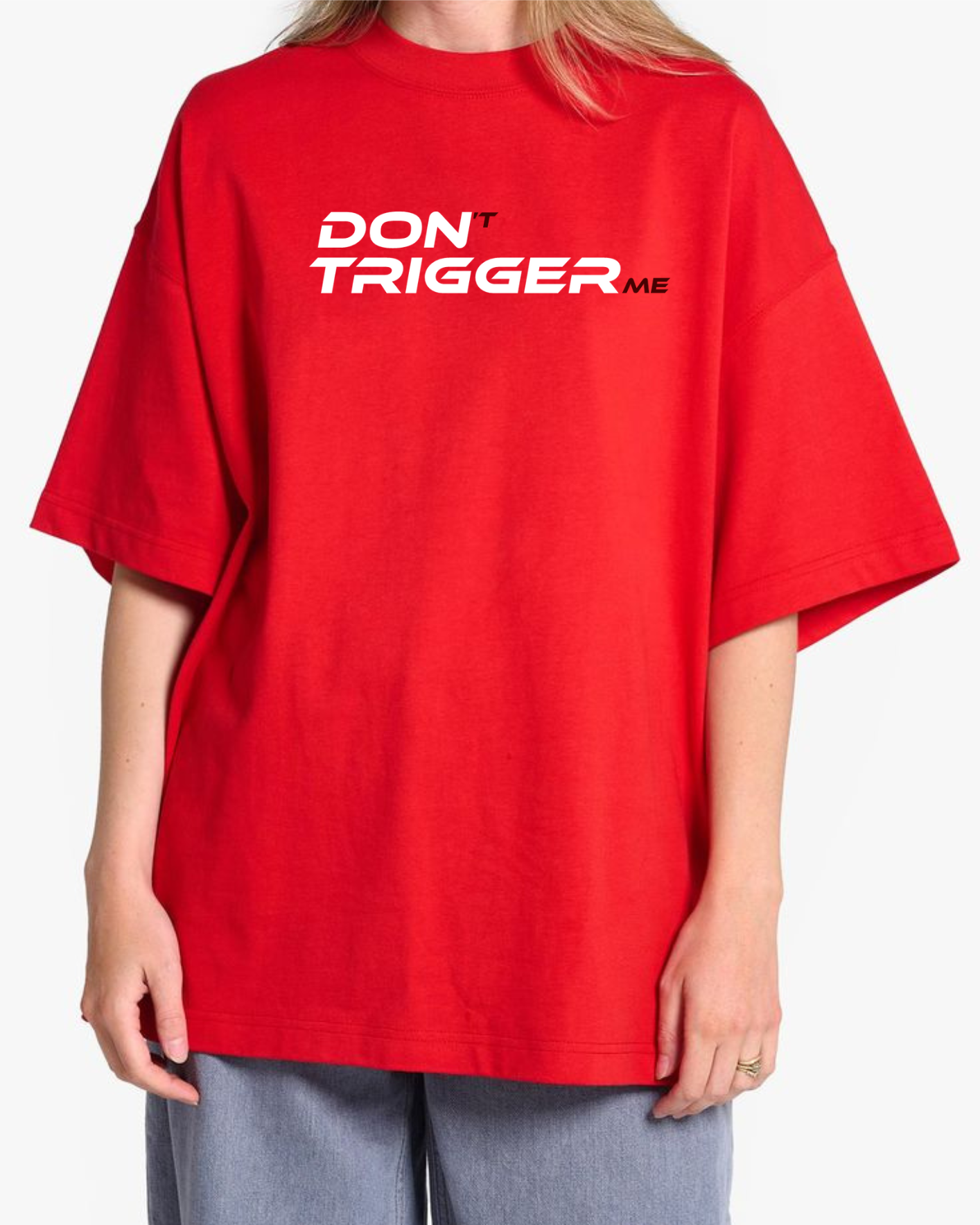 Don’t Trigger Me Tee