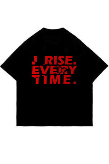 Rise Every Time Tee